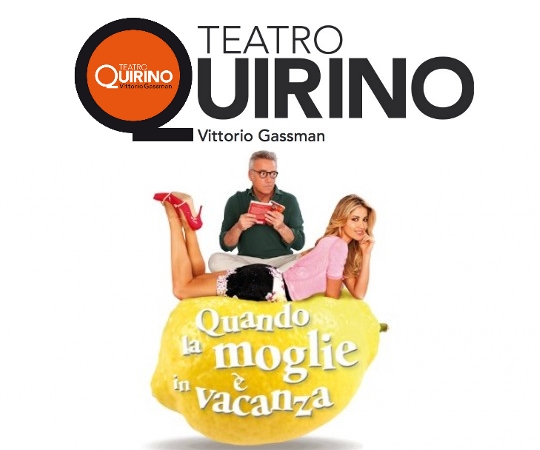 La Moglie in Vacanza, fino al 18 gennaio al teatro Quirino quirino