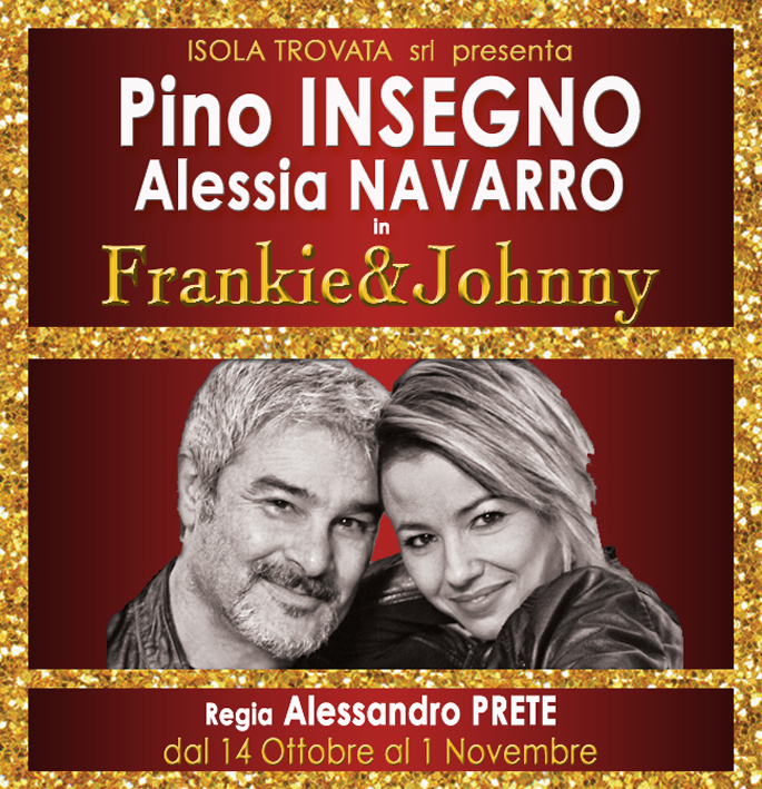 Pino Insegno e Alessia Navarro in scena con Frankie e Johnny