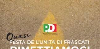 Luca Iaia, “Ecco la nostra Quasi Festa de l’Unità 2018 a Frascati” locandina