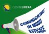 Gente Libera, comunicare in modo efficace comunicazione