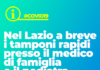 Lazio, Tidei Italia Viva “Bene tamponi rapidi da medico famiglia e pediatri” lazio_tidei_italia_viva_tamponi