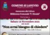 A Lanuvio la presentazione del libro “Non Avrai bisogno di chiedere” dello scrittore Michele Cioffi locandina