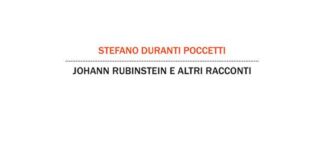 Johann Rubinstein e altri racconti di Stefano Duranti Poccetti