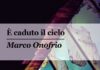 Esce il 40mo libro dello scrittore marinese Marco Onofrio cadutocielo