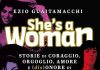 Arriva a Roma “She’s a woman”. Storie di coraggio, orgoglio, amore e (dis)onore di 33 regine della musica