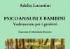 Ad Arezzo prosegue Psychè, con un appuntamento per famiglie insieme alla psichiatra e psicanalista Adelia Lucattini