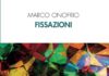 Intervista a Marco Onofrio sul suo nuovo libro pubblicato da Ensemble: “Fissazioni”
