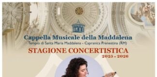 Stagione Concertistica Capranica Prenestina: ”Concerto Cameristico il 26 Luglio presso il Tempio della Maddalena“