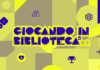 Torna “Giocando in Biblioteca” – al via la 5ª edizione