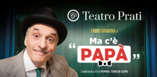 Arriva al Teatro Prati “Ma c’è Papà”, grande successo firmato Peppino e Titina De Filippo